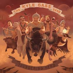 Kyle Gass Band : Thundering Herd